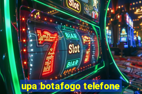 upa botafogo telefone